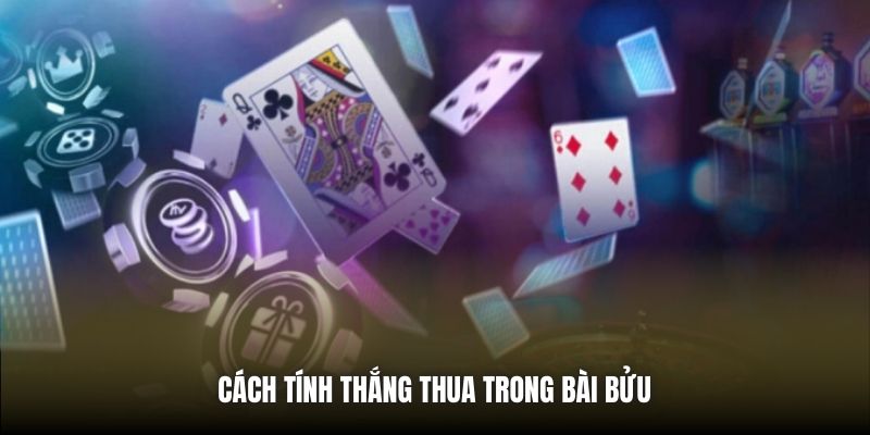 Cách tính thắng thua trong Bài Bửu