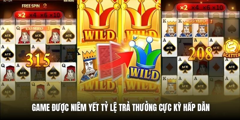 Game được niêm yết tỷ lệ trả thưởng cực kỳ hấp dẫn