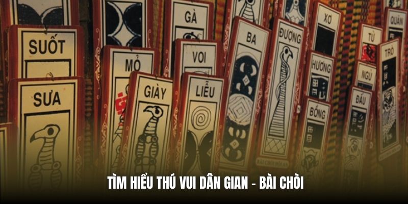 Tìm hiểu thú vui dân gian - Bài chòi